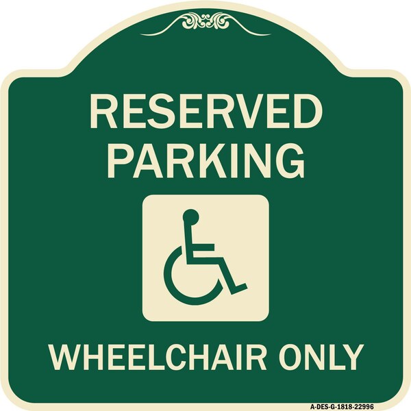 Reserved Parking Wheelchair W/ Graphic Heavy-Gauge Aluminum Sign, 18" x 18", G-1818-22996